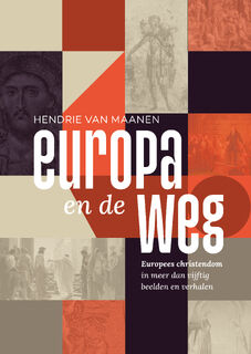 Europa en de Weg - Hendrie van Maanen (ISBN 9789058042149)