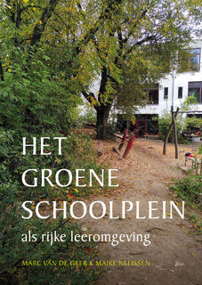 Het groene schoolplein - Marc van de Geer, Maike Nelissen (ISBN 9789493336094)