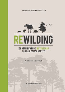 Rewilding - Paul Jepson, Cain Blythe (ISBN 9789464711660)