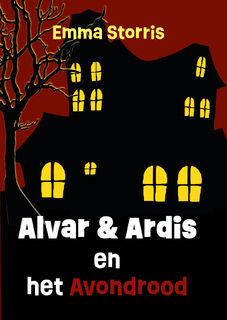 Alvar en Ardis en het avondrood - Emma Storris (ISBN 9789492502988)