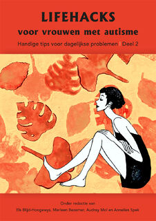 Lifehacks voor vrouwen met autisme - Els Blijd-Hoogewys, Marleen Bezemer, Audrey Mol, Annelies Spek (ISBN 9789085601937)