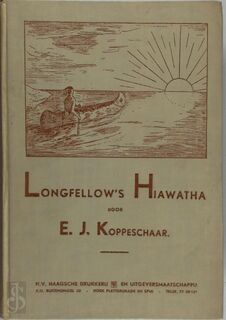 Longfellow's Hiawatha - E. J. Koppeschaar