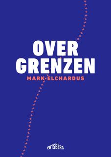 Over grenzen - Mark Elchardus (ISBN 9789464750911)