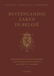 Buitenlandse zaken in België - Rik Coolsaet, Vincent Dujardin, Claude Roosens (ISBN 9789401422420)