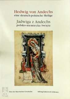 Hedwig von Andechs - Alois Schütz (ISBN 9783927233263)
