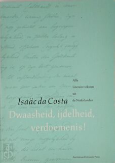 Dwaasheid, ijdelheid, verdoemenis! - I. da Costa (ISBN 9789053562314)