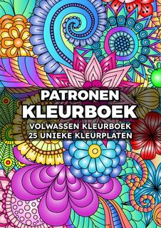 Volwassen Kleurboek: Patronen Kleurboek, 25 Unieke Kleurplaten - Kleurboeken Voor Volwassenen (ISBN 9789403745916)