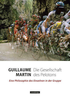 Die Gesellschaft des Pelotons - Guillaume Martin (ISBN 9783957260666)