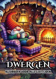 Kleurboek voor Alle Leeftijden - Dwergen - Kleurboeken Voor Volwassenen (ISBN 9789403753577)