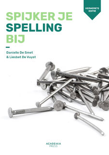 Spijker je spelling bij - Liesbet De Vuyst, Danielle De Smet (ISBN 9789401423656)