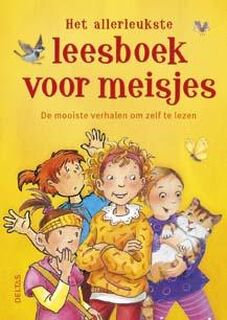 Het allerleukste leesboek voor meisjes - Antonia Michaelis, Katja Reider, Alexandra Fischer-Hunold, Margot Scheffold (ISBN 9789044743081)