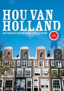 Hou van Holland - stad - E. Brik, Ellie Brik (ISBN 9789057674723)
