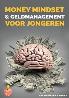 Moneymindset en geldmanagement voor jongeren - Sem van Leeuwen (ISBN 9789403772028)