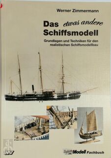 Das etwas andere Schiffsmodell - Werner Zimmermann (ISBN 9783788306823)