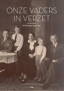 Onze vaders in verzet - Aad Koster, Pierre Pijpers (ISBN 9789490608873)