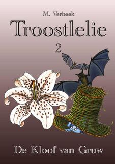 Troostlelie - M. Verbeek (ISBN 9789082096729)