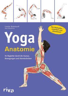 Yoga-Anatomie - Leslie Kaminoff, Amy Matthews (ISBN 9783742320513)