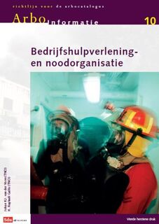 Bedrijfshulpverlening en- noodorganisatie - Johand K.J. van der Vorm, H. Raphaël Gallis (ISBN 9789012574440)