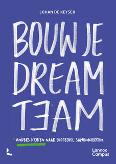 Bouw je dreamteam - Johan De Keyser (ISBN 9789401453622)
