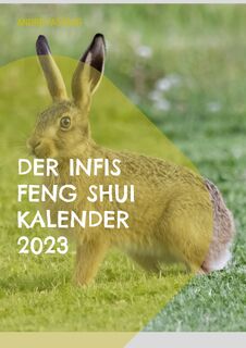 Der Infis Feng Shui Kalender 2023 - Andre Pasteur (ISBN 9783756833627)