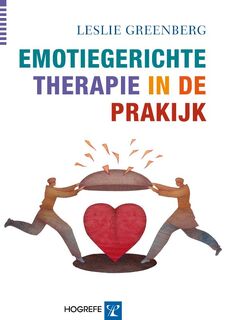 Emotiegerichte therapie in de praktijk - Leslie Greenberg (ISBN 9789079729470)