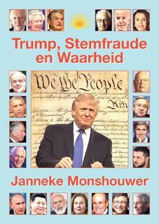 Trump, Stemfraude en Waarheid - Janneke Monshouwer (ISBN 9789465115535)