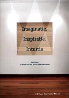 Imaginatie, inspiratie, intuïtie - Erik Baars, Auke van der Meij, Guus van der Bie, Edmond Schoorel, Arie Bos (ISBN 9789088502897)