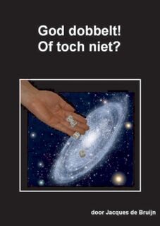 God dobbelt! Of toch niet? - Jacques de Bruijn (ISBN 9789461930422)