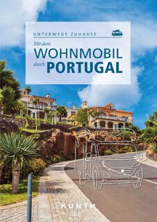 KUNTH Mit dem Wohnmobil durch Portugal - Susanne Lipps (ISBN 9783969650431)