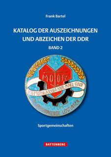 Katalog der Auszeichnungen und Abzeichen der DDR, Band 2 - Frank Bartel (ISBN 9783866461260)