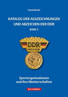 Katalog der Auszeichnungen und Abzeichen der DDR, Band 3 - Frank Bartel (ISBN 9783866461444)
