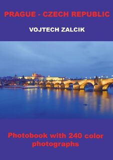 Prague - Czech Republic - Vojtech Zalcik (ISBN 9788011042677)