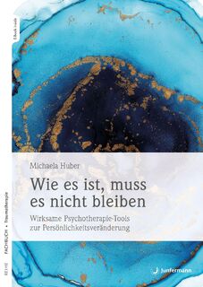 Wie es ist, muss es nicht bleiben - Michaela Huber (ISBN 9783749504718)