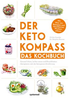 Der Keto-Kompass - Das Kochbuch - Ulrike Gonder, Brigitte Karner (ISBN 9783958142831)
