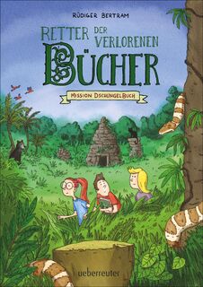 Retter der verlorenen Bücher - Mission Dschungelbuch - Rüdiger Bertram (ISBN 9783764151942)