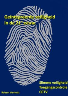 Geïntegreerde veiligheid in de 21° eeuw. - Robert Verhulst (ISBN 9789464657678)