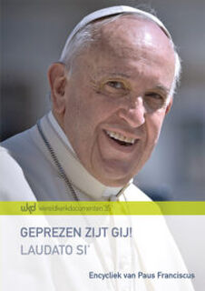 Geprezen zijt gij! Laudato Si' - Franciscus Paus (ISBN 9789461960955)