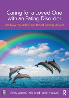 Caring for a Loved One with an Eating Disorder - Jenny Langley, Janet Treasure, Gill Todd (ISBN 9780815378365)