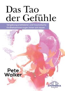 Das Tao der Gefühle - Pete Walker (ISBN 9783962572082)