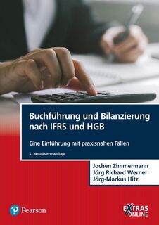 Buchführung und Bilanzierung nach IFRS und HGB - Jochen Zimmermann, Jörg Richard Werner, Jörg-Markus Hitz (ISBN 9783868945454)