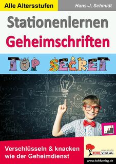 Stationenlernen Geheimschriften - Hans-J. Schmidt (ISBN 9783956867415)