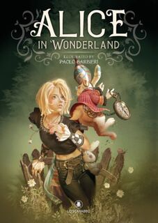 Alice in Wonderland - Paolo (Paolo Barbieri) Barbieri (ISBN 9788865278307)