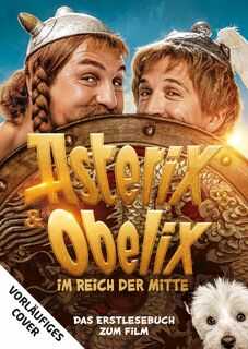 Asterix und Obelix im Reich der Mitte - Das Buch zum Film - Albert Uderzo, René Goscinny (ISBN 9783770407286)