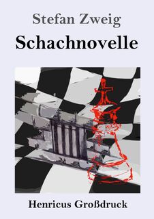 Schachnovelle (Großdruck) - Stefan Zweig (ISBN 9783847825067)