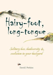Hairy-foot, long-tongue - David J. Perkins (ISBN 9781849955645)