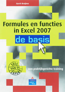 Formules en functies in Excel 2007 - G. Bruijnes (ISBN 9789043015028)