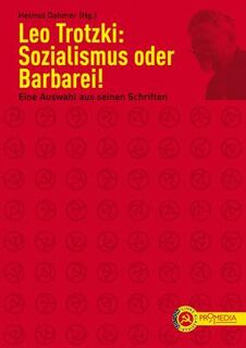 Sozialismus oder Barbarei! - Leo Trotzki (ISBN 9783853712405)