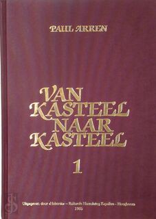 Van kasteel naar kasteel / 1 - Paul Arren (ISBN 9789094015572)