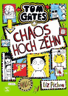 Tom Gates 18. Chaos hoch zehn - Liz Pichon (ISBN 9783505144493)