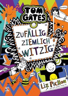 Tom Gates 19 - Zufällig ziemlich witzig - Liz Pichon (ISBN 9783505150340)